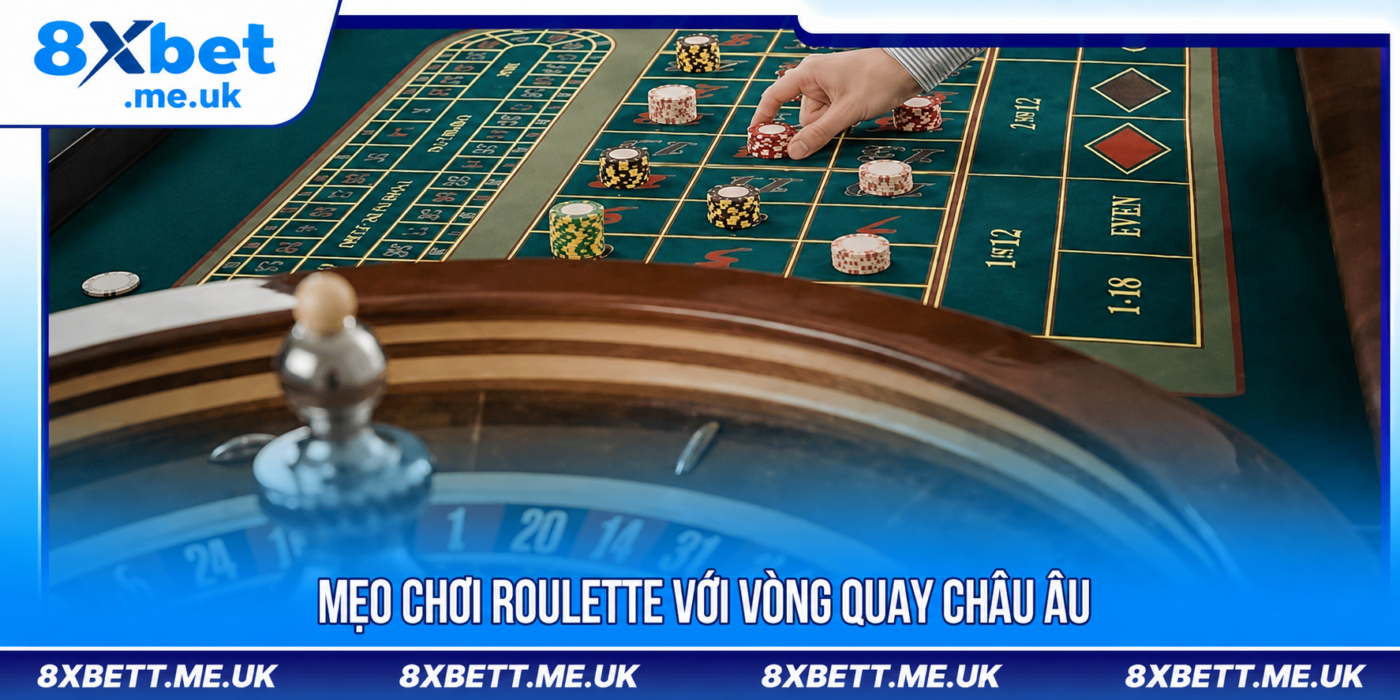 Bàn roulette 8xbet châu Âu có một ô số 0 — khác biệt duy nhất nhưng quyết định gần một nửa chi phí